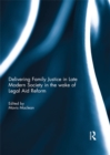 Delivering Family Justice in Late Modern Society in the wake of Legal Aid Reform - eBook