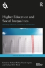 Higher Education and Social Inequalities : University Admissions, Experiences, and Outcomes - eBook