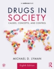 Drugs in Society : Causes, Concepts, and Control - eBook