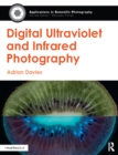 Digital Ultraviolet and Infrared Photography - eBook