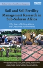 Soil and Soil Fertility Management Research in Sub-Saharan Africa : Fifty years of shifting visions and chequered achievements - eBook