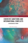 Coercive Sanctions and International Conflicts : A Sociological Theory - eBook