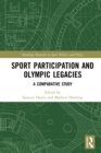 Sport Participation and Olympic Legacies : A Comparative Study - eBook