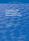Quantitative Risk Assessment for Environmental and Occupational Health - Book