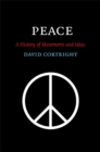 Peace : A History of Movements and Ideas - eBook