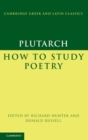 Plutarch: How to Study Poetry (De audiendis poetis) - eBook