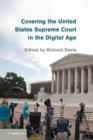 Covering the United States Supreme Court in the Digital Age - eBook