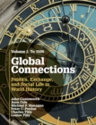 Global Connections: Volume 1, To 1500 : Politics, Exchange, and Social Life in World History - eBook