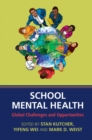 School Mental Health : Global Challenges and Opportunities - eBook