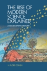 Rise of Modern Science Explained : A Comparative History - eBook