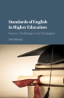 Standards of English in Higher Education : Issues, Challenges and Strategies - eBook