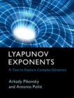 Lyapunov Exponents : A Tool to Explore Complex Dynamics - eBook