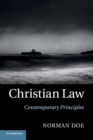Christian Law : Contemporary Principles - Book