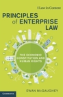 Principles of Enterprise Law : The Economic Constitution and Human Rights - Book
