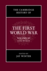 The Cambridge History of the First World War: Volume 3, Civil Society - Book