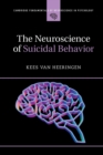 The Neuroscience of Suicidal Behavior - Book