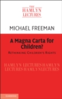 A Magna Carta for Children? : Rethinking Children's Rights - Book