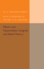 Elliptic and Hyperelliptic Integrals and Allied Theory - Book
