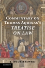 Commentary on Thomas Aquinas's Treatise on Law - Book