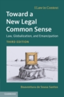Toward a New Legal Common Sense : Law, Globalization, and Emancipation - Book