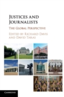Justices and Journalists : The Global Perspective - Book