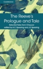 The Reeve's Prologue and Tale : With the Cook's Prologue and the Fragment of His Tale - Book