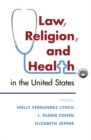 Law, Religion, and Health in the United States - Book