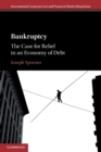 Bankruptcy : The Case for Relief in an Economy of Debt - Book