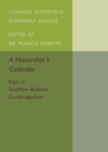 A Naturalist's Calendar : Kept at Swaffham Bulbeck, Cambridgeshire - Book