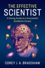 The Effective Scientist : A Handy Guide to a Successful Academic Career - Book