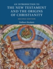 An Introduction to the New Testament and the Origins of Christianity - Book
