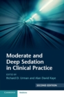 Moderate and Deep Sedation in Clinical Practice - Book