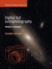 Digital SLR Astrophotography - Book