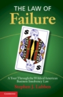 The Law of Failure : A Tour Through the Wilds of American Business Insolvency Law - Book