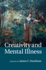 Creativity and Mental Illness - Book