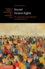 Beyond Human Rights : The Legal Status of the Individual in International Law - eBook