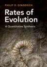 Rates of Evolution : A Quantitative Synthesis - eBook