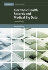 Electronic Health Records and Medical Big Data : Law and Policy - eBook