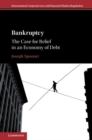 Bankruptcy : The Case for Relief in an Economy of Debt - eBook