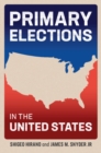 Primary Elections in the United States - eBook