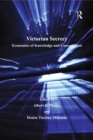 Victorian Secrecy : Economies of Knowledge and Concealment - eBook