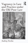 Vagrancy in Law and Practice under the Old Poor Law - eBook