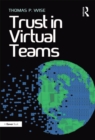 Trust in Virtual Teams : Organization, Strategies and Assurance for Successful Projects - eBook
