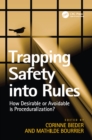 Trapping Safety into Rules : How Desirable or Avoidable is Proceduralization? - eBook
