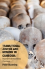 Transitional Justice and Memory in Cambodia : Beyond the Extraordinary Chambers - eBook