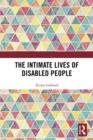 The Intimate Lives of Disabled People - eBook