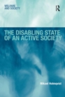 The Disabling State of an Active Society - eBook