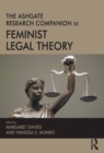 The Ashgate Research Companion to Feminist Legal Theory - eBook