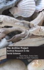 The Archive Project : Archival Research in the Social Sciences - eBook