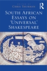 South African Essays on 'Universal' Shakespeare - eBook